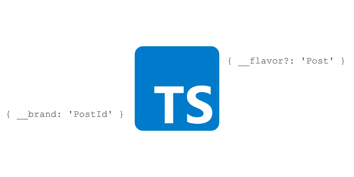 Type Branding & Flavoring : Rendez votre code TypeScript plus lisible et plus robuste